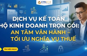 DỊCH VỤ KẾ TOÁN HỘ KINH DOANH TRỌN GÓI: AN TÂM VẬN HÀNH – TỐI ƯU NGHĨA VỤ THUẾ